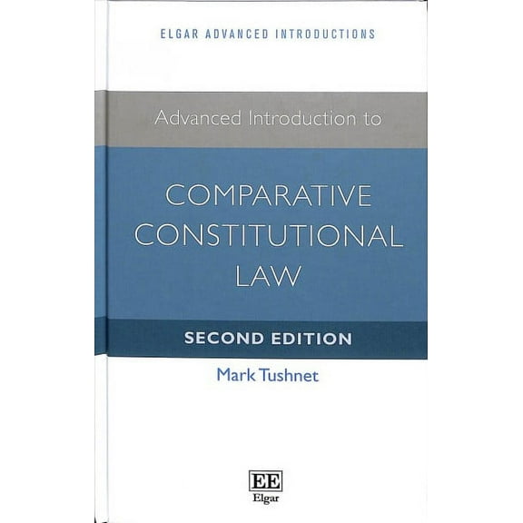 Advanced Introduction to Comparative Constitutional Law