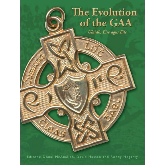 The Evolution of the GAA, (Paperback)