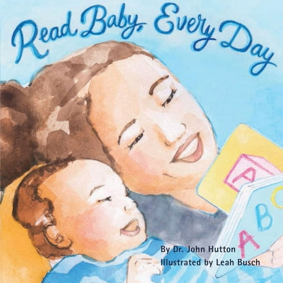 Love Baby Healthy: Read Baby, Every Day (Board book)