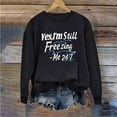 thumbnail image 2 of Bcresic Fall Classic Sweatshirts for Women Cute Letter Pullover Fleece Lined Crewneck Sweatshirt Casual Comfy Holiday Jumper Tops Yes, I'm Still Graphic Hoodie Sweater Clothes,01A_Black,X-Large, 2 of 4