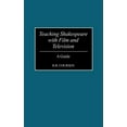 thumbnail image 1 of Teaching Shakespeare with Film and Television: A Guide, 1 of 2