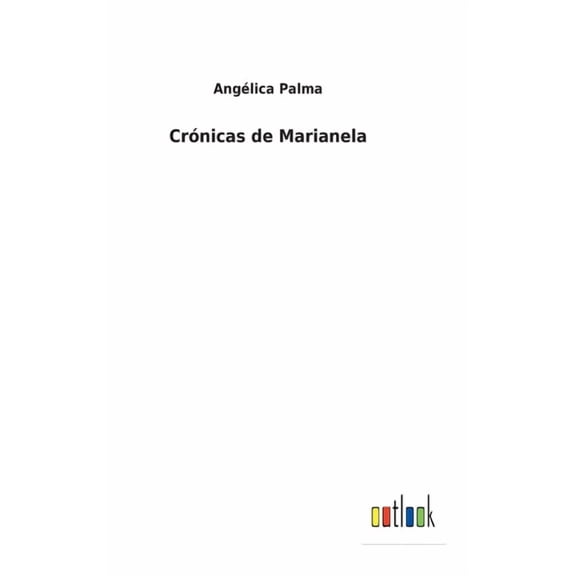 Crónicas de Marianela (Hardcover)