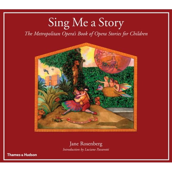 Pre-Owned Sing Me a Story: The Metropolitan Opera's Book of Opera Stories for Children (Hardcover) 0500014671 9780500014677