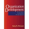 Organization Development: Principles, Processes, Performance, Pre-Owned (Hardcover)