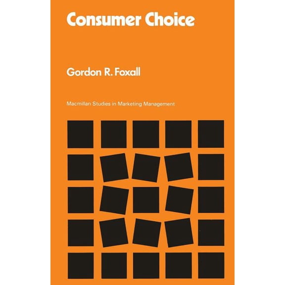 Studies in Marketing Management Consumer Choice, (Paperback)
