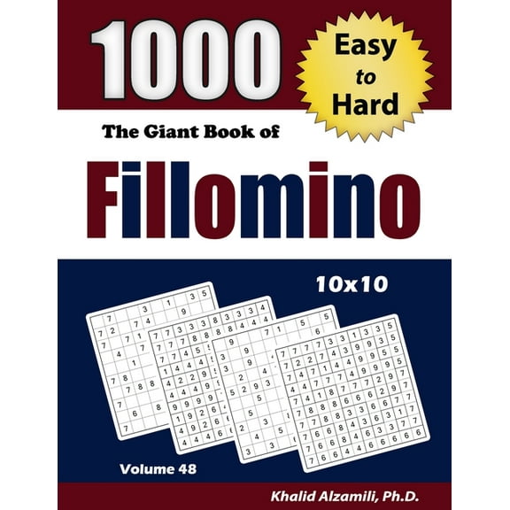The Giant Book of Fillomino: 1000 Easy to Hard Puzzles (10x10) (Paperback) by Khalid Alzamili