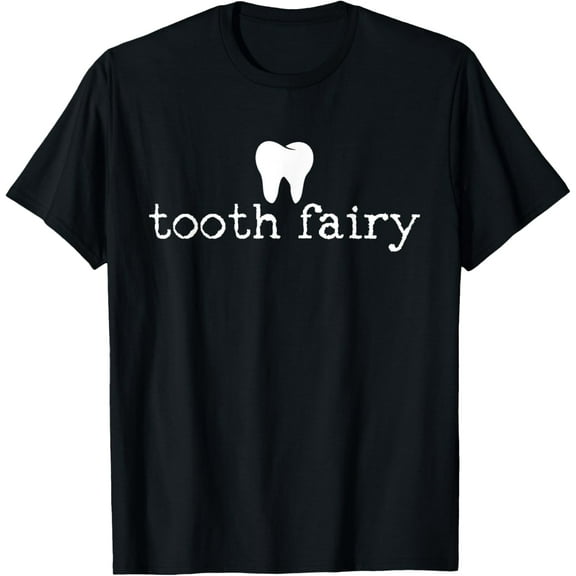Tooth Fairy T-Shirt Dental Tee Gift Dentist Tshirt T-Shirt men and women can wear, black, white, gifts