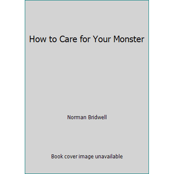 Pre-Owned How to Care for Your Monster (Paperback) 0590407821 9780590407823