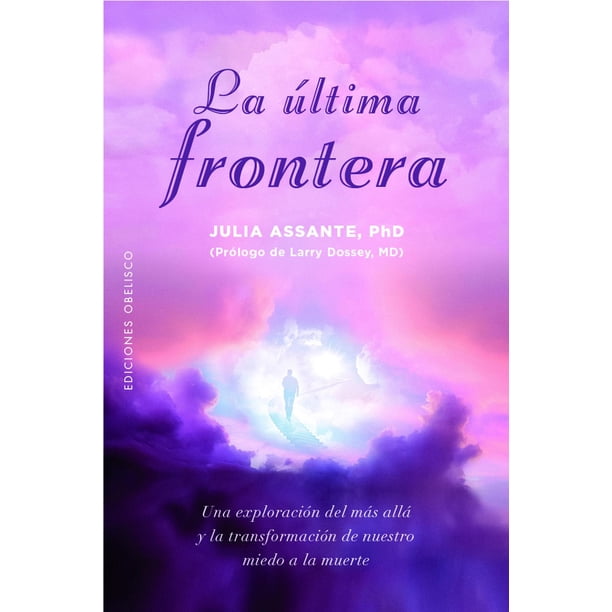 Libro La Ultima Frontera Tapa Blanda, Autor Julia Assante, Editorial Ediciones Obelisco
