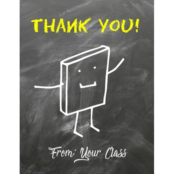 Thank You!: From: Your Class: Teacher Appreciation Gift - Happy Teacher's Day - Teacher Gift- Class Gift for Teacher- Great for Pr