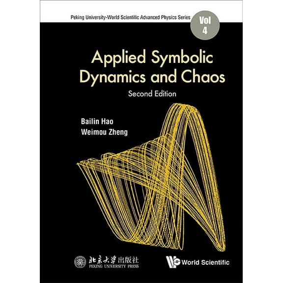 Peking University-World Scientific Advan Appl Symbol Dynam & Chaos (2nd Ed), Book 4, (Hardcover)