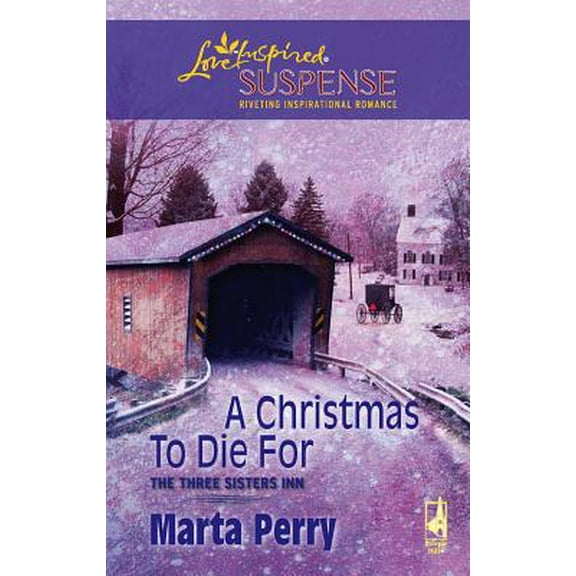 Pre-Owned A Christmas to Die For (The Three Sisters Inn, Book 2) (Steeple Hill Love Inspired Suspense #75) (Unknown) 0373442653 9780373442652