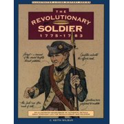 Illustrated Living History Revolutionary Soldier: 1775-1783, (Paperback)