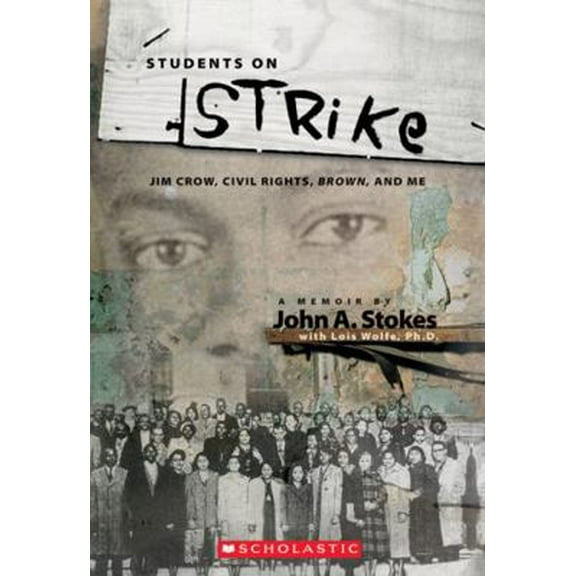 Pre-Owned Students on Strike Jim Crow, Civil Rights, Brown, and Me (Paperback) 0545174481 9780545174480