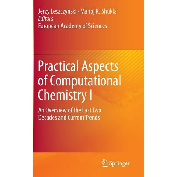 Practical Aspects of Computational Chemistry I: An Overview of the Last Two Decades and Current Trends, (Hardcover)