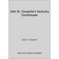 thumbnail image 1 of Pre-Owned John W. Carpenter's Kentucky Courthouses (Hardcover) 0962133701 9780962133701, 1 of 1