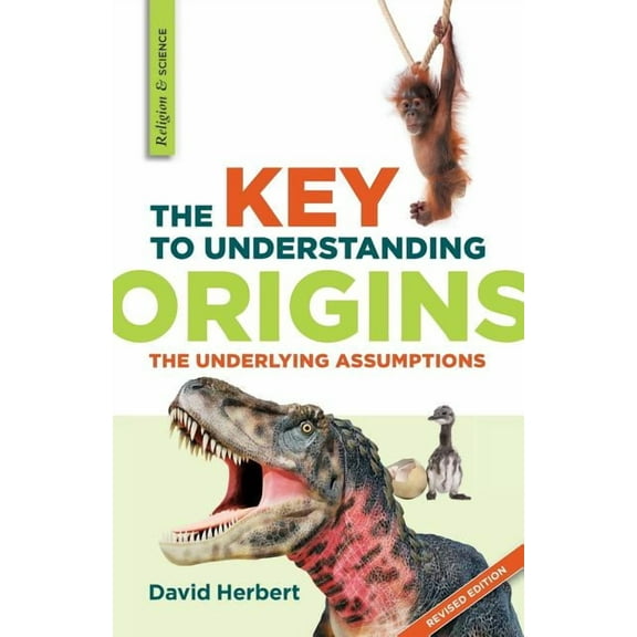 The Key to Understanding Origins (Paperback)