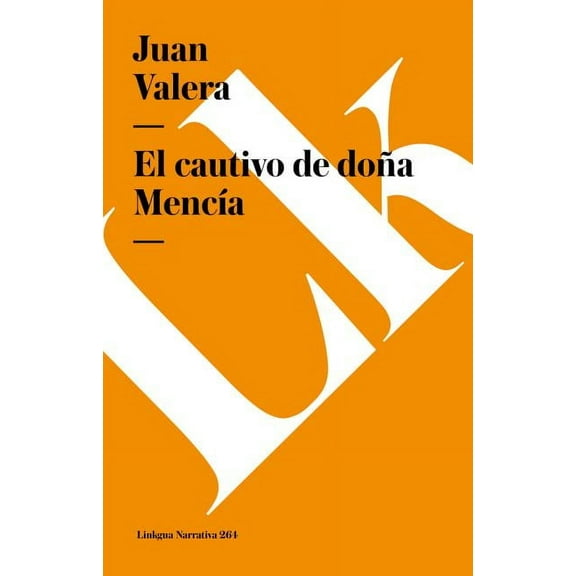 Narrativa El cautivo de doña Mencía, Book 264, (Paperback)