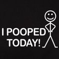 thumbnail image 3 of CafePress - I Pooped Today Women's Dark T Shirt - Women's Traditional Fit Dark T-Shirt, 3 of 4