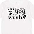 thumbnail image 4 of Inktastic As You Wish Boys or Girls Long Sleeve Toddler T-Shirt, 4 of 5