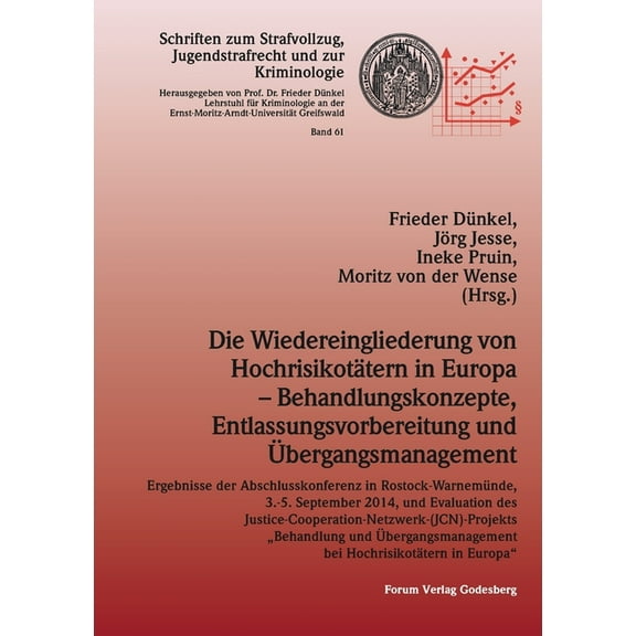 Die Wiedereingliederung von HochrisikotÃ¤tern in Europa - Behandlungskonzepte, Entlassungsvorbereitung und Ãbergangsmanag, (Paperback)