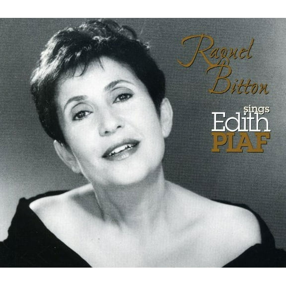 Raquel Bitton - Sings Edith Piaf - Music & Performance - CD