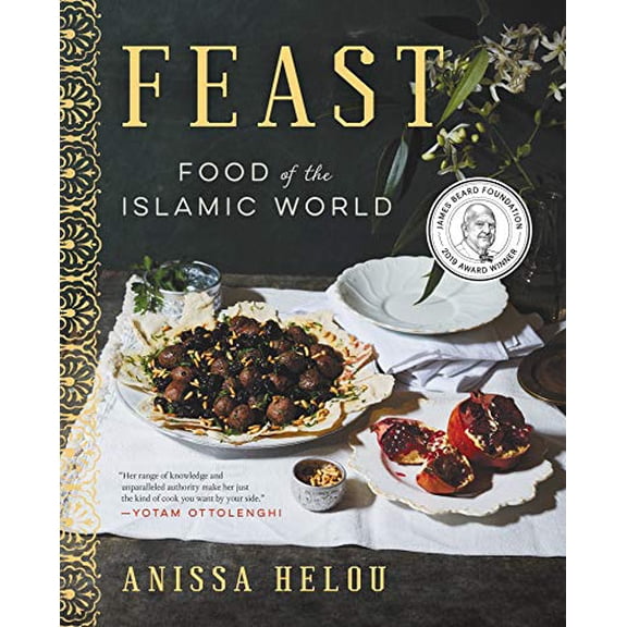 Pre-Owned Feast: Food of the Islamic WorldA James Beard Award Winning Cookbook, 9780062363039, 0062363034, Hardcover, Illustrated edition