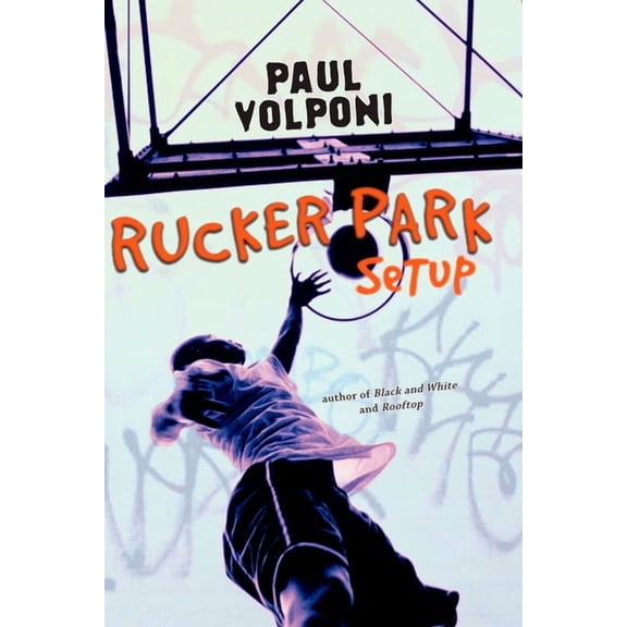 Rucker Park Setup, (Paperback)