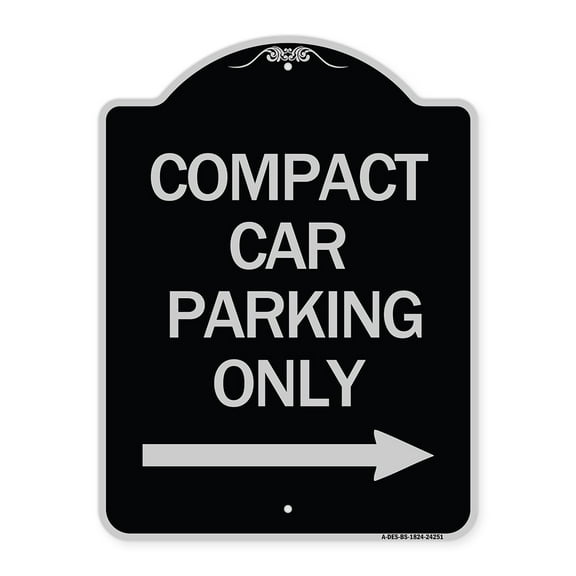SignMission Designer Series Sign - Compact Car Parking Only (With Right Arrow) | Black & Silver 18" x 24" Heavy-Gauge Aluminum Architectural Sign | Made in the USA