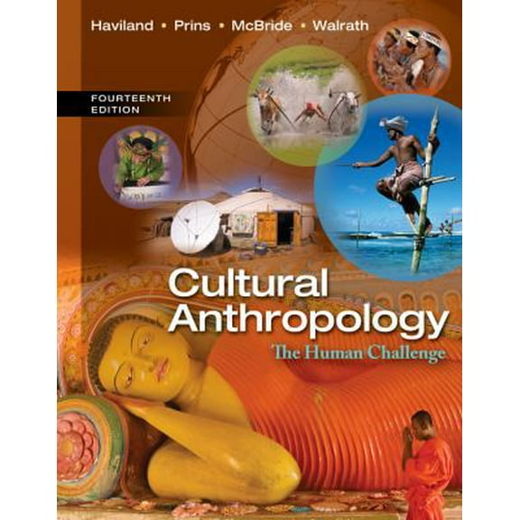 Pre-Owned Cultural Anthropology: The Human Challenge (Paperback) 1133957420 9781133957423