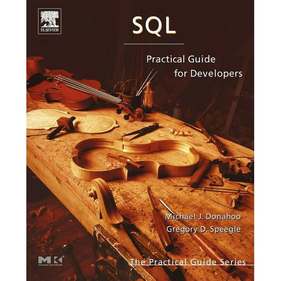 The Morgan Kaufmann Data Management Syst SQL: Practical Guide for Developers, (Paperback)
