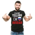 thumbnail image 2 of I'm Not Yelling I'm Russian Shirt Russia Shirt Russia Flag Shirt Russian Gifts Funny Russian Shirts (Small Grey), 2 of 6