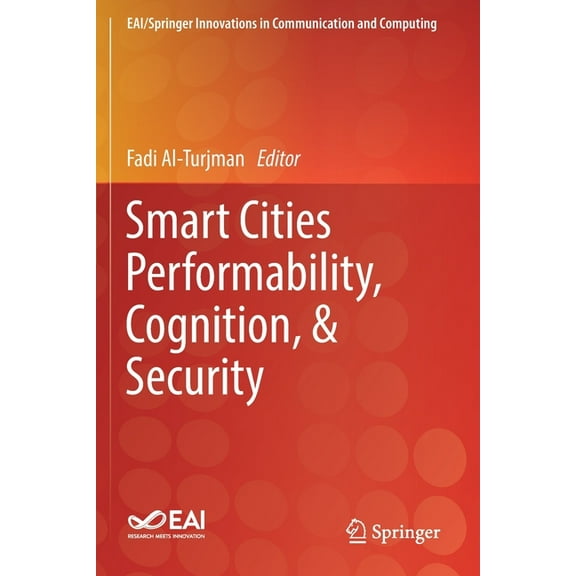 Eai/Springer Innovations in Communicatio Smart Cities Performability, Cognition, & Security, (Paperback)