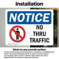 thumbnail image 3 of (2 Pack) No Thru Traffic Sign With Symbol OSHA Notice Sign 24 Inch X 18 Inch Vinyl Label Decal Sticker Weather Resistant, UV Protected for Workplace, Business, and Construction Site,, 3 of 7