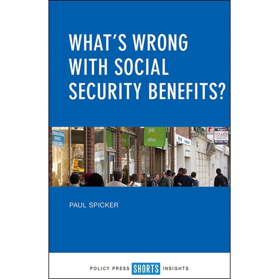 What's Wrong with Social Security Benefits?, (Paperback)