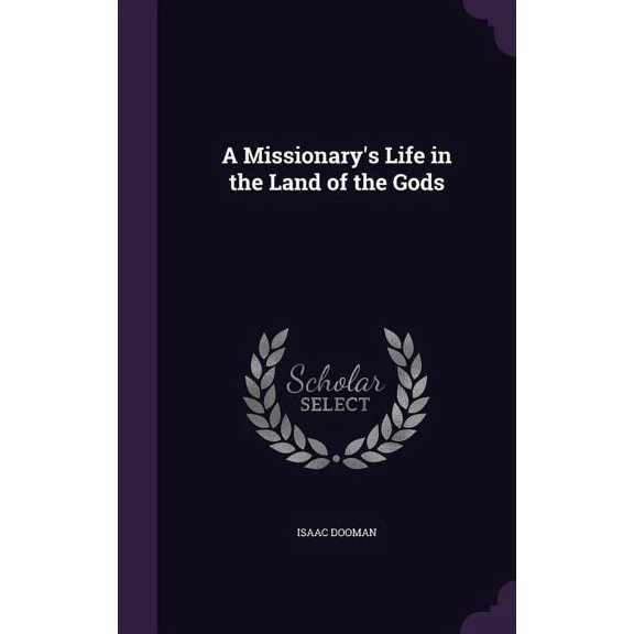 A Missionary's Life in the Land of the Gods (Hardcover)