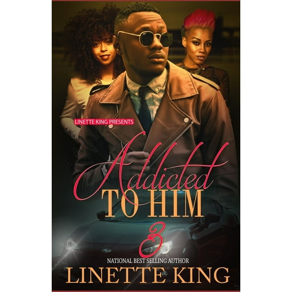 Addicted to Him: Addicted to him 3 (Paperback)