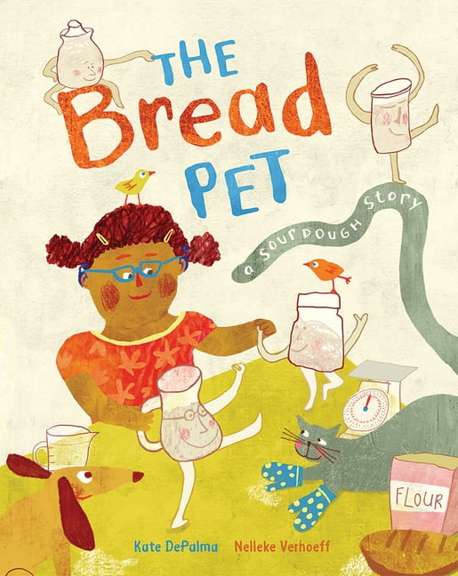 The Bread Pet : A Sourdough Story (Paperback) - Walmart.com - Walmart.com