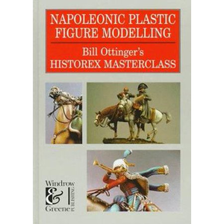 Napoleonic Plastic Figure Modelling (Modelling Masterclass) [Hardcover - Used]