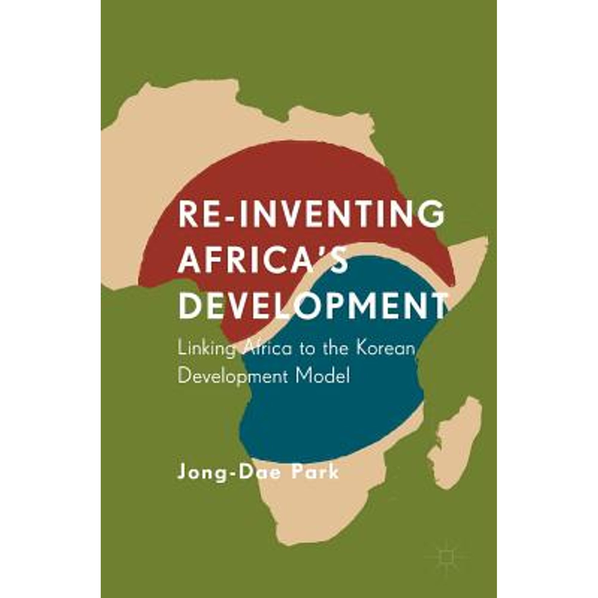 ReInventing Africa's Development Linking Africa to the Korean