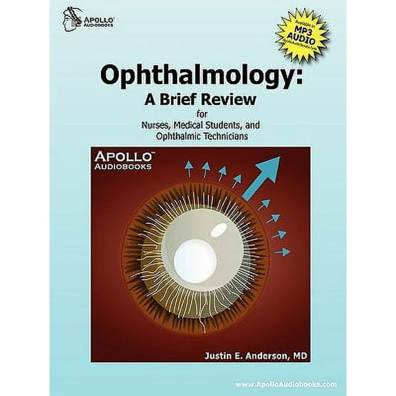 Ophthalmology: A Brief Review for Nurses, Medical Students and Ophthalmic Technicians (Paperback)