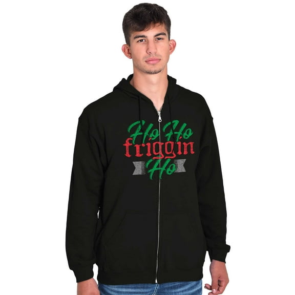 Funny Christmas Ho Ho Friggin Ho Unisex Fleece Graphic Zip Up Hoodie Brisco Brands 2X