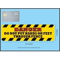 thumbnail image 3 of 10 x 3 Danger Do Not Put Hands or Feet Through Fence Magnet Magnetic Sign, 3 of 3