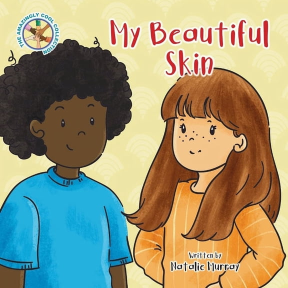 Amazingly Cool Books My Beautiful Skin, (Paperback)