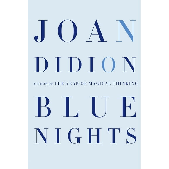Blue Nights (Hardcover) 9780307267672