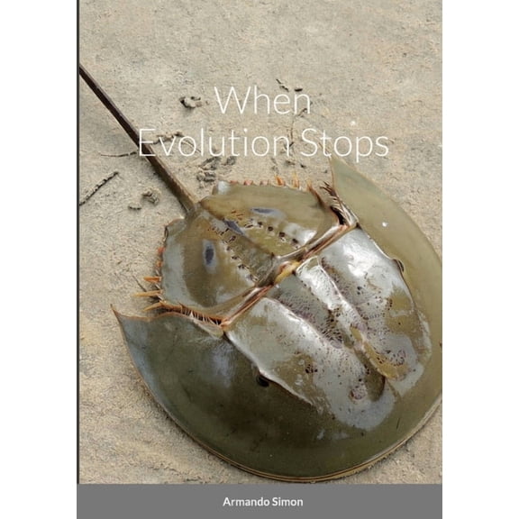 When Evolution Stops, (Paperback)