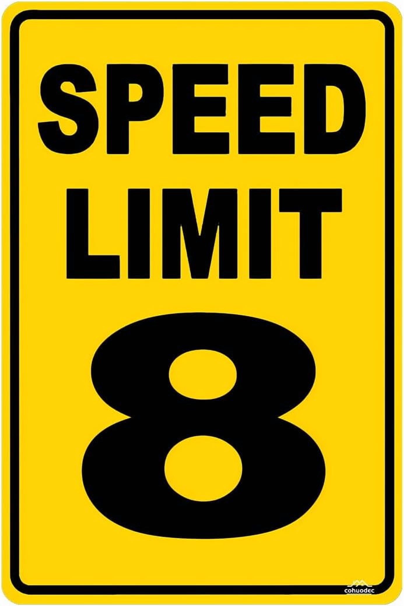 Speed Limit 8 Sign Mph Slow Warning Dector Traffic Road Highway Metal ...