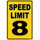 thumbnail image 1 of Speed Limit 8 Sign Mph Slow Warning Dector Traffic Road Highway Metal Tin Sign 12x8 Inch, 1 of 4