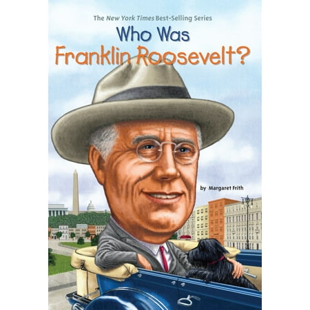Who Was Franklin Roosevelt? (Best Franklin Roosevelt Biography)
