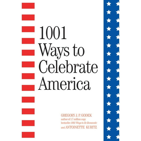 1001 Ways to Celebrate America (Paperback)